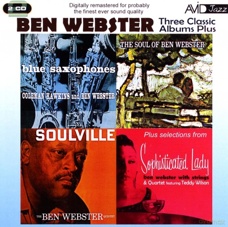 Ben Webster: Three Classic Albums Plus (Blue Saxophones / Soulville / The Soul Of Ben Webster) [2CD]