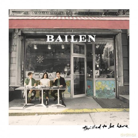 Bailen: Thrilled To Be Here [CD]