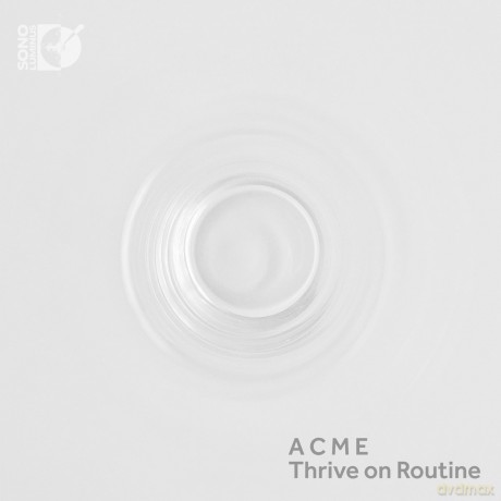 American Contemporary Music: Thrive On Routine Acme [2CD]