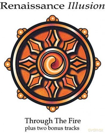 Renaissance Illusion: Through The Fire [CD]