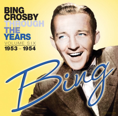Bing Crosby: Through The Years-Vol 6 [CD]