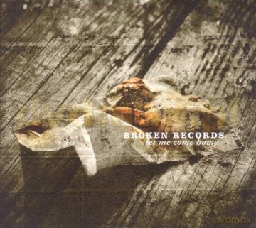 Broken Records: Let Me Come Home [CD]