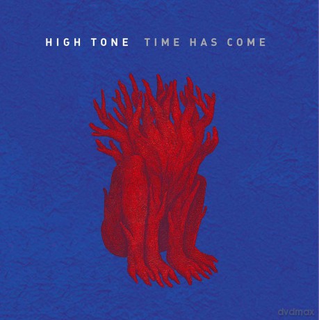 High Tone: Time Has Come [CD]