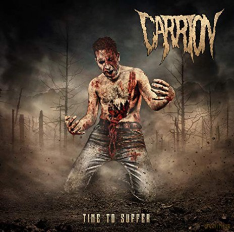 Carrion: Time To Suffer [Winyl]