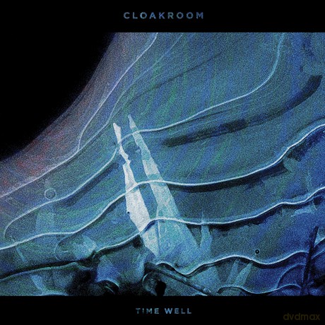 Cloakroom: Time Well [2xWinyl]