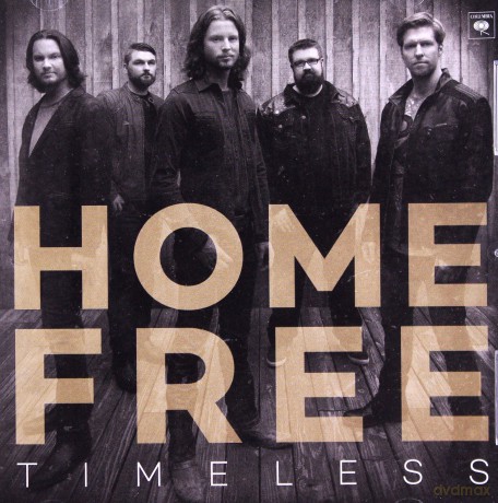 Home Free: Timeless [CD]
