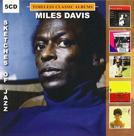 Miles Davis: Timeless Classic Albums-Sketches Of Jazz [5CD]