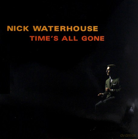 Nick Waterhouse: Time's All Gone [Winyl]