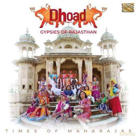 Dhoad Gypsies Of Rajasthan: Times Of Maharajas [CD]