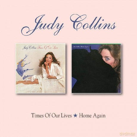 Judy Collins: Times Of Our Lives / Home Again [CD]