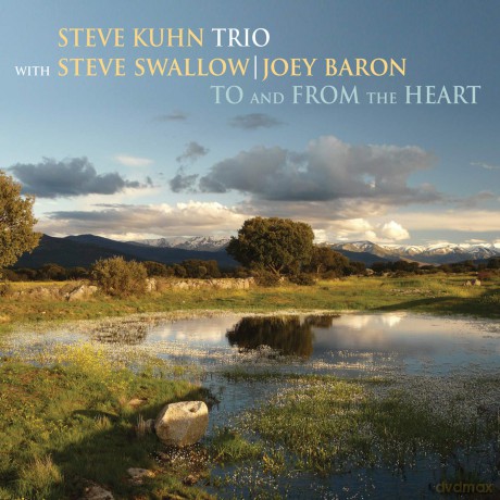 Steve Kuhn Trio: To And From The Heart [CD]