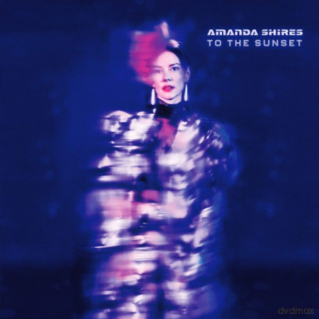 Amanda Shires: To The Sunset [CD]