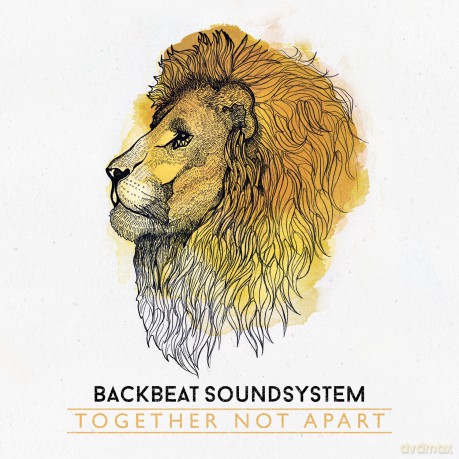 Backbeat Soundsystem: Together Not Apart [CD]