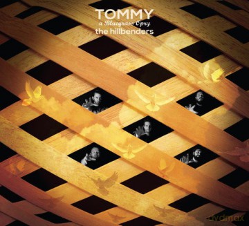 Hillbenders: Tommy-A Bluegrass Opry [CD]