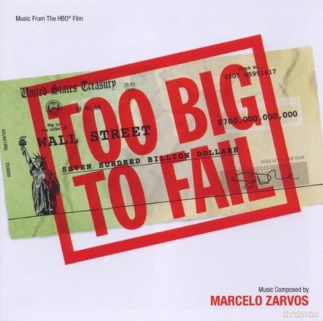 Marcelo Zarvos: Too Big To Fail [CD]