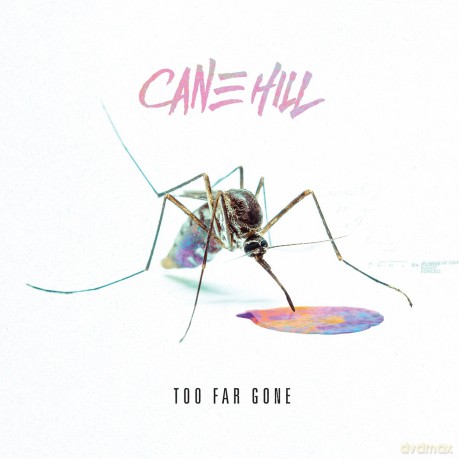 Cane Hill: Too Far Gone [CD]
