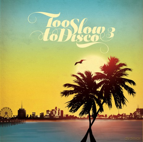 Too Slow To Disco-Vol 3 [2xWinyl]