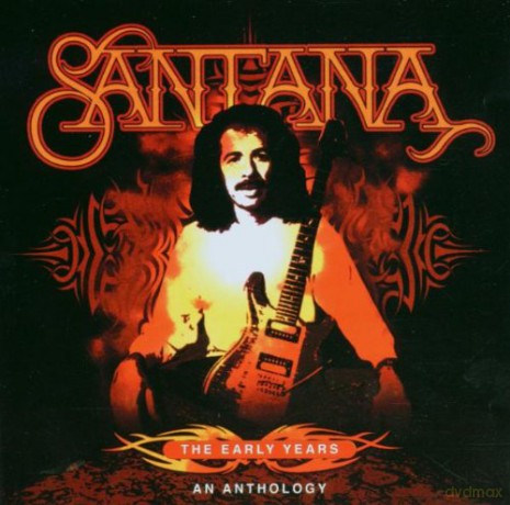 Santana: The Early Years-An Anthology [2CD]