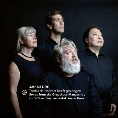 Aventure: Totdat De Wachter Heeft Gezongen-Songs From The Gruuthuse Manuscript (Ca. 1400) And Instrumental Connections [CD]