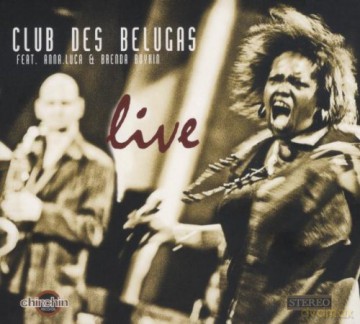 Club Des Belugas: Live [2CD]