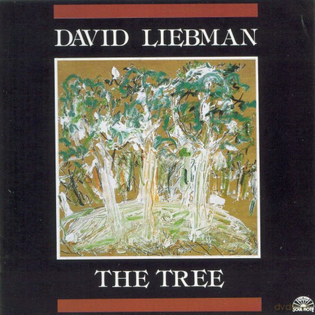 David Liebman: The Tree [CD]