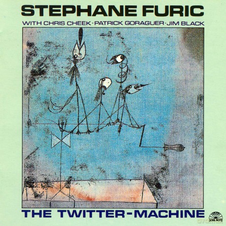 Stephane Furic: The Twitter-Machine [CD]