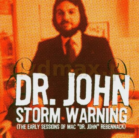 Dr. John: Storm Warning [CD]