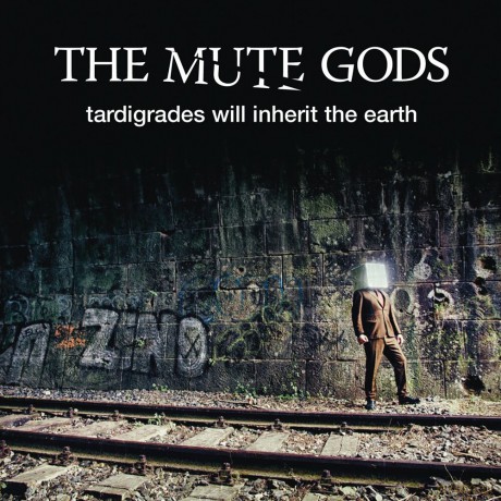 The Mute Gods: Tardigrades Will Inherit The Earth [CD]