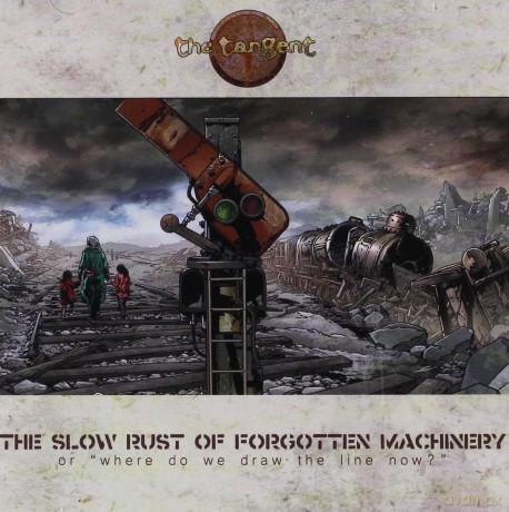 The Tangent: The Slow Rust Of Forgotten Machinery [CD]