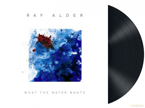 Ray Alder: What The Water Wants [Winyl]+[CD]