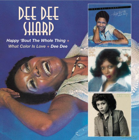 Dee Dee Sharp: Happy Bout The Whole Thing + What Color Is Love? + Dee Dee [2CD]