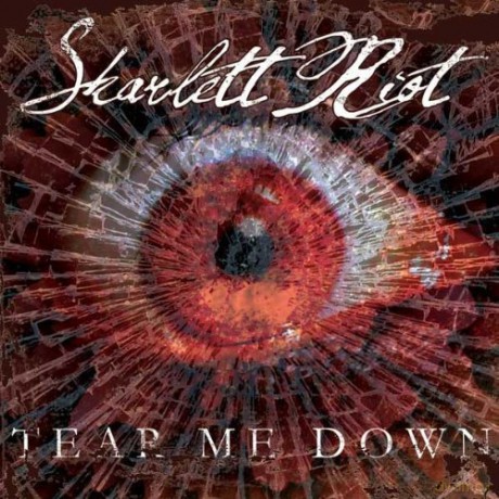 Skarlett Riot: Tear Me Down [CD]