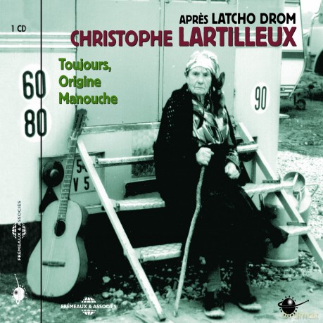 Christophe Lartilleux: Toujours Origine Manouche [CD]