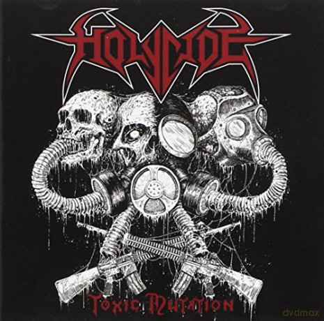 Holycide: Toxic Mutation [CD]