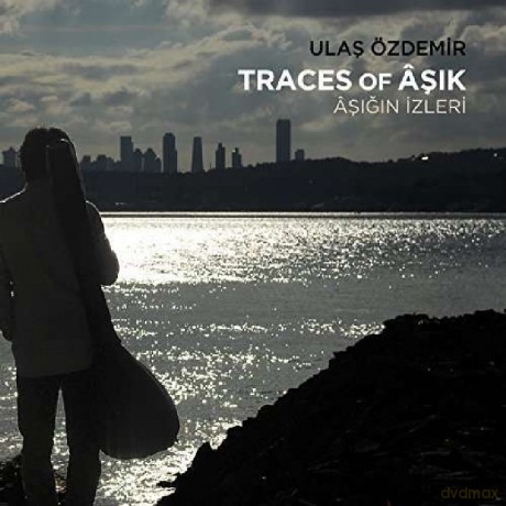 Ulas Ozdemir: Traces Of Asik [CD]