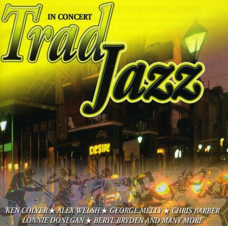 Trad Jazz At Its Very Best [2CD]