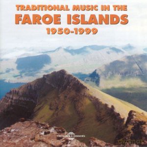 Faroe Island: Traditional Music In The Faroe Island: 1950-1999 [2CD]