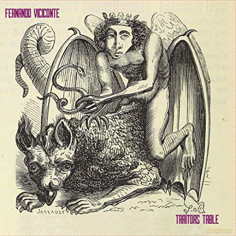Fernando Viciconte: Traitors Table [CD]
