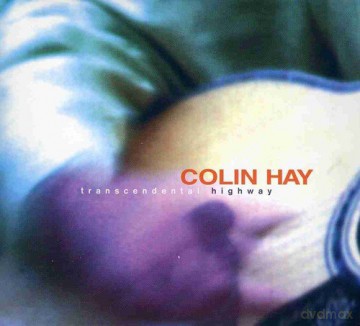 Colin Hay: Transcendental Highway [CD]