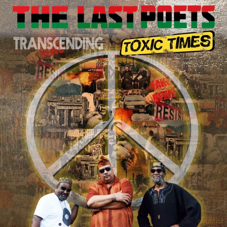 Last Poets: Transcending Toxic Times [CD]