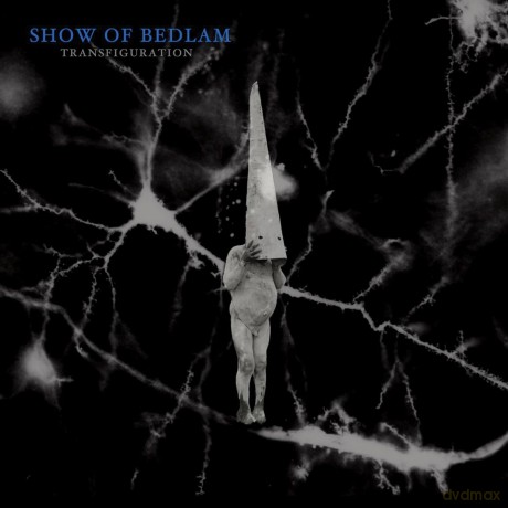 Show Of Bedlam: Transfiguration [CD]