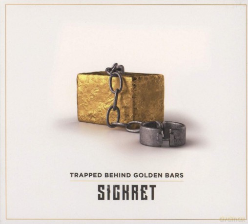 Sickret: Trapped Behind Golden Bars [CD]