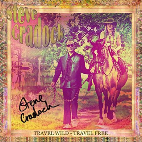 Steve Cradock: Travel Wild - Travel Free [CD]