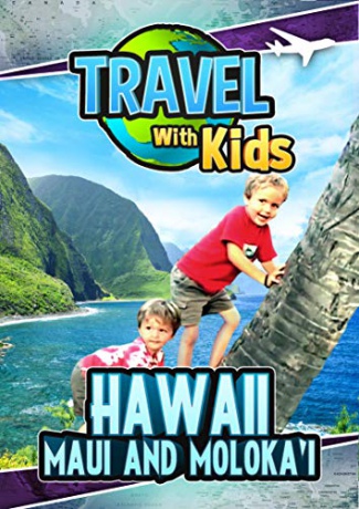 Travel With Kids: HawaII. Maui And MolokaI [DVD]