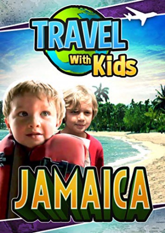 Travel With Kids: Jamaica [DVD]