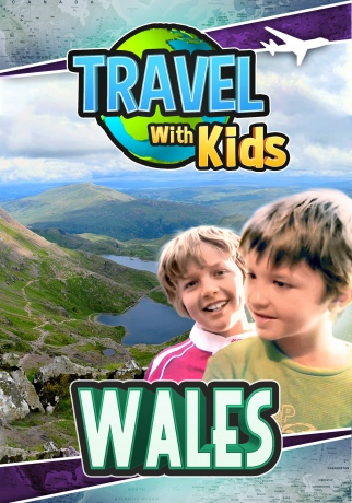 Travel With Kids: Wales [DVD]