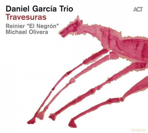 Daniel Garcia Trio: Travesuras [CD]