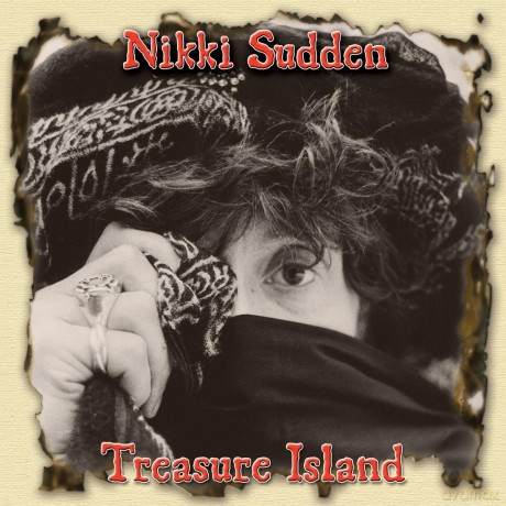 Nikki Sudden The Last Bandits: Treasure Island [3CD]