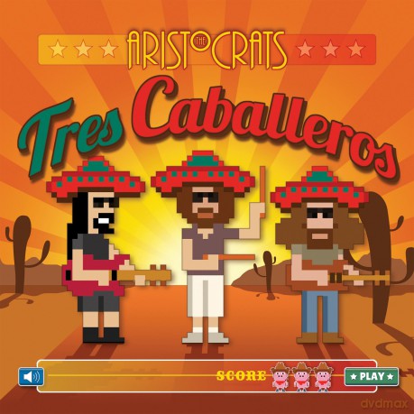 Aristocrats: Tres Caballeros (Deluxe) [2CD]