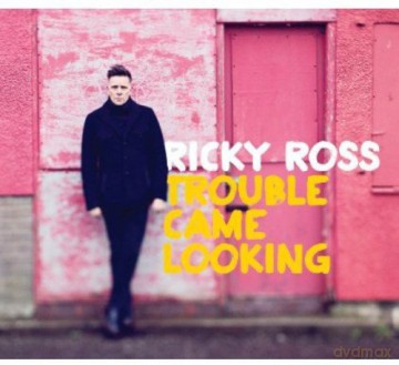 Ricky Ross: Trouble Came Looking [CD]
